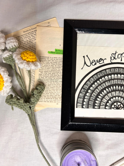Never Stop Dreaming  Hand-Painted Mandala Frames 9”x9”